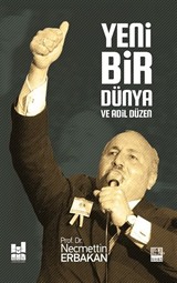 Yeni Bir Dünya ve Adil Düzen