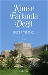 Kimse Farkında Değil