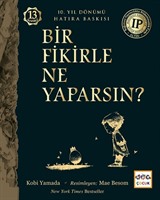 Bir Fikirle Ne Yaparsın?
