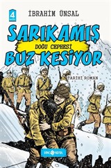 Sarıkamış Buz Kesiyor / Doğu Cephesi (Ciltli)