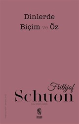Dinlerde Biçim ve Öz