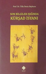 Son Bilgiler Işığında Kürşad İsyanı