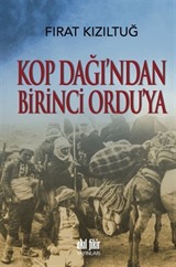 Kop Dağından Birinci Orduya