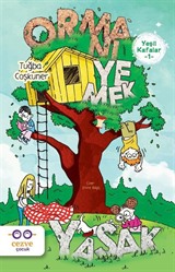 Yeşil Kafalar 1 / Ormanı Yemek Yasak