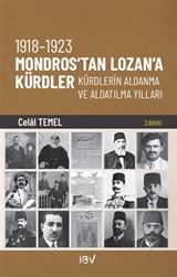 1918-1923 Mondros'tan Lozan'a Kürtler, Kürtlerin Aldanma ve Aldatılma Yılları