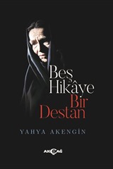 Beş Hikaye Bir Destan