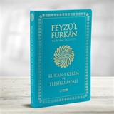 Feyzü'l Furkan Kur'ân-ı Kerîm ve Tefsirli Meali (Büyük Boy - Mushaf ve Meal - Yumuşak Kapak)