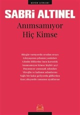 Anımsamıyor Hiç Kimse / Bütün Şiirleri