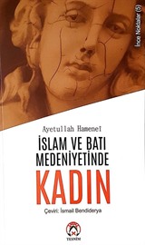 İslam ve Batı Medeniyetlerinde Kadın / İnce Noktalar 5