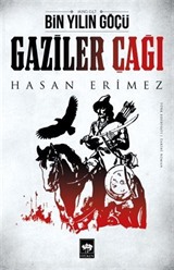 Bin Yılın Göçü Gaziler Çağı
