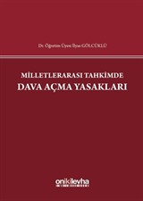 Milletlerarası Tahkimde Dava Açma Yasakları