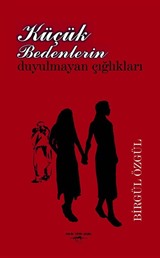 Küçük Bedenlerin Duyulmayan Çığlıkları