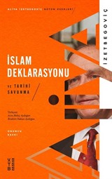 İslam Deklarasyonu ve Tarihi Savunma