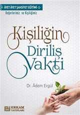 Kişiliğin Diriliş Vakti