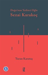 Doğu'nun Yedinci Oğlu Sezai Karakoç
