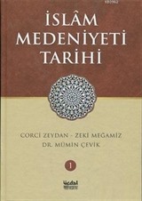 İslam Medeniyeti Tarihi - Cilt 1
