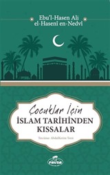Çocuklar için İslam Tarihinden Kıssalar