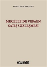 Mecelle'de Vefaen Satış Sözleşmesi