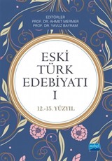 Eski Türk Edebiyatı 1 (12-15. Yüzyıl)