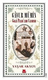 Gavur Mümin - Gazi Paşa'nın Casusu