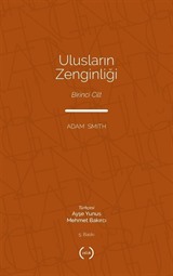 Ulusların Zenginliği (Tam Metin) (1. Cilt)