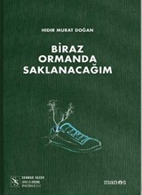 Biraz Ormanda Saklanacağım