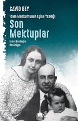 İdam Mahkumunun Eşine Yazdığı Son Mektuplar