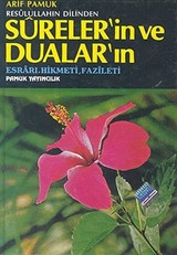 Resulullahın Dilinden Sureler'in ve Dualar'ın Esrarı,Hikmeti,Fazileti (DUA-032) (Ciltli)