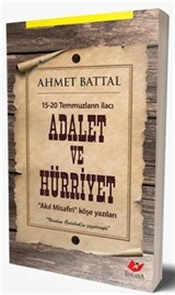 15-20 Temmuzların İlacı Adalet ve Hürriyet
