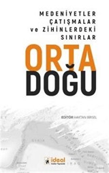 Ortadoğu Medeniyetler, Çatışmalar Ve Zihinlerdeki Sınırlar