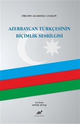Azerbaycan Türkçesinin Biçimlik Ses Bilgisi
