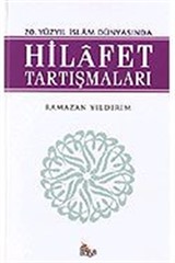 20. Yüzyıl İslam Dünyasında Hilafet Tartışmaları