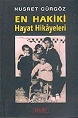En Hakiki Hayat Hikayeleri