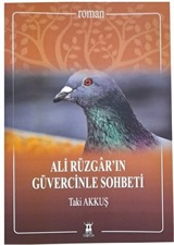 Ali Rüzgar'ın Güvercinle Sohbeti