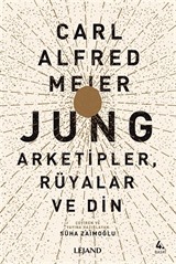 Jung: Arketipler, Rüyalar ve Din