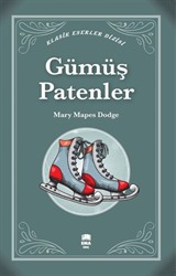Gümüş Patenler (Klasik Eserler Dizisi)