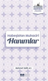 Habeşistan Muhaciri Hanımlar / Peygamber Asrının Hanımları