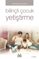 Bilinçli Çocuk Yetiştirme