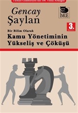 Bir Bilim Olarak Kamu Yönetiminin Yükselişi ve Çöküşü