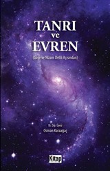 Tanrı ve Evren (Gaye ve Nizam Delili Açısından)