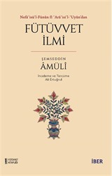Nefaʾisü'l-Fünûn fî ʿAraʾisi'l-ʿUyûn'dan Fütüvvet İlmi