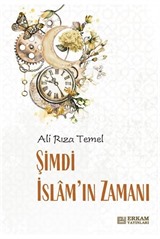 Şimdi İslam'ın Zamanı