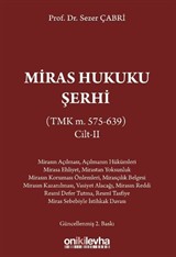 Miras Hukuku Şerhi (TMK m. 575-639) Cilt II