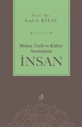 Mekan Tarih ve Kültür Sarmalında İnsan