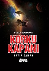 Korku Kapanı - Kayıp Zaman (Karton Kapak)