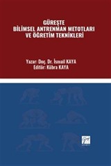 Güreşte Bilimsel Antrenman Metotları ve Öğretim Teknikleri