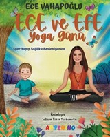 Ece ve Efe Yoga Günü / Spor Yayıp Sağlıklı Besleniyorum