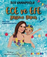 Ece ve Efe Yüzme Günü / Spor Yapıp Sağlıklı Besleniyorum