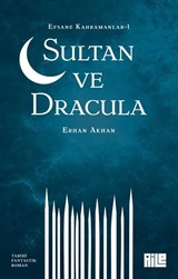 Efsane Kahramanlar 1 / Sultan ve Dracula