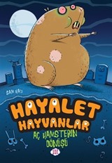Aç Hamsterın Dönüşü / Hayalet Hayvanlar 1